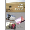 One More Horizon: The Inspiring Story of One Man's Solo Journey Around the World on a Mountain Bike - Paperback