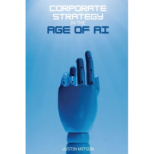 Corporate Strategy in the Age of AI - Paperback