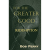 Redemption: For the Greater Good - Paperback