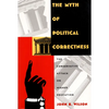 The Myth of Political Correctness: The Conservative Attack on Higher Education - Paperback