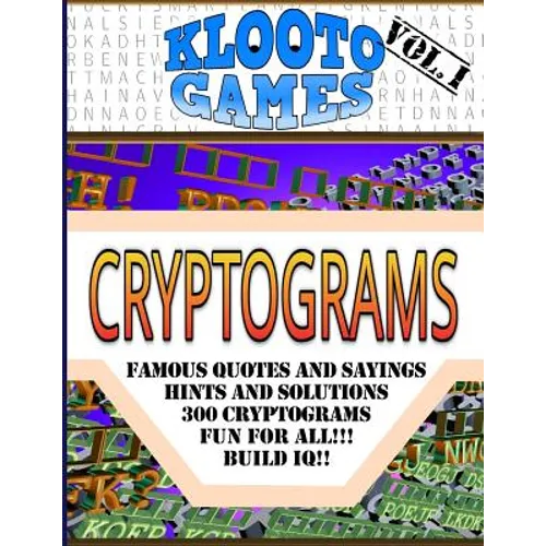 KLOOTO Games CRYPTOGRAMS: Volume I - Paperback