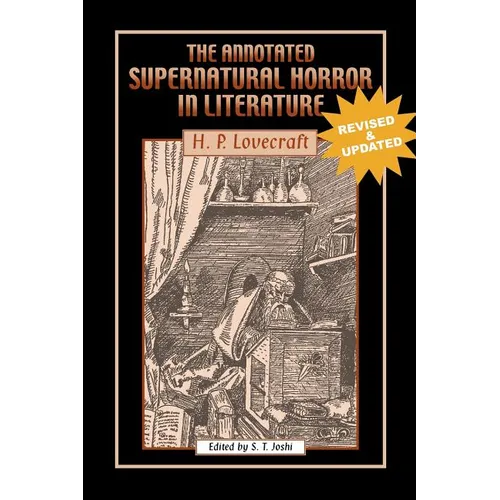 The Annotated Supernatural Horror in Literature: Revised and Enlarged - Paperback