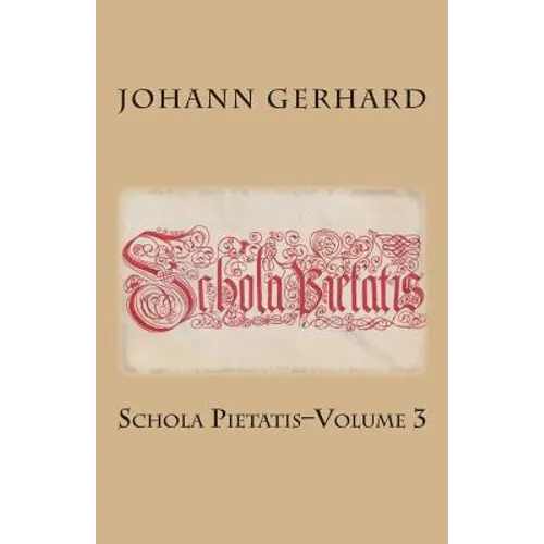 Schola Pietatis: Volume 3 - Paperback