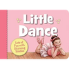 Little Dance: Lots of Fun with Rhyming Riddles - Board Book