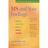 MS and Your Feelings: Handling the Ups and Downs of Multiple Sclerosis - Hardcover