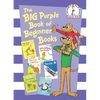 The Big Purple Book of Beginner Books: Big Dog Little Dog; A Fish Out of Water; Snow; I'll Teach My Dog 100 Words; Fred and Ted Go Camping; Flap Your - Hardcover