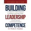 Building Leadership Competence: A Competency-Based Approach to Building Leadership Ability - Hardcover