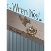 The Wren Nest - Hardcover