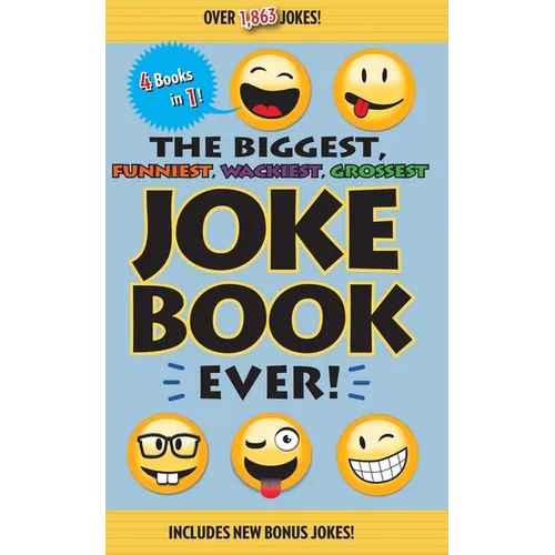The Biggest, Funniest, Wackiest, Grossest Joke Book Ever! - Hardcover