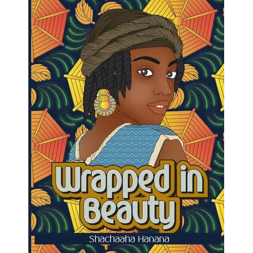 Wrapped in Beauty: Coloring Book - Paperback