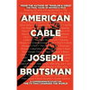 American Cable - A Comprehensive Study on the TV That Changed the World (hardback) - Hardcover