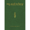 My Soul To Keep: Blasphemies & Gratitudes - Paperback