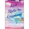 Last Ride to Graceland - Paperback