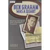 Ben Graham Was a Quant - Hardcover