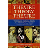 Theatre/Theory/Theatre - Hardcover