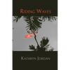 Riding Waves - Paperback