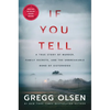 If You Tell: A True Story of Murder, Family Secrets, and the Unbreakable Bond of Sisterhood - Paperback