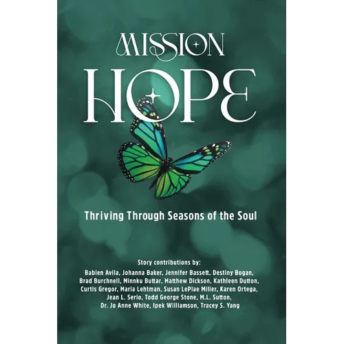Mission Hope: Thriving Through Seasons of the Soul - Paperback