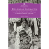Colonial Intimacies: Interethnic Kinship, Sexuality, and Marriage in Southern California, 1769-1885 Volume 5 - Hardcover