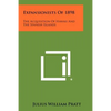 Expansionists Of 1898: The Acquisition Of Hawaii And The Spanish Islands - Paperback