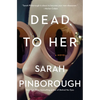 Dead to Her - Hardcover