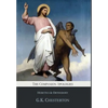 The Companion Apologies: Heretics & Orthodoxy - Hardcover