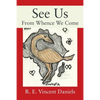 See Us: From Whence We Come - Paperback