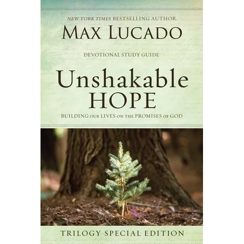 Unshakable Hope: Building Our Lives on the Promises of God - Paperback