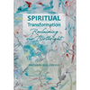 Spiritual Transformation: Reclaiming Our Birthright - Hardcover