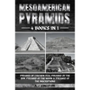 Mesoamerican Pyramids: Pyramid Of Chichen Itza, Pyramid Of The Sun, Pyramid Of The Moon & Pyramid Of The Inscriptions - Paperback