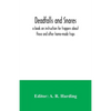 Deadfalls and snares; a book on instruction for trappers about these and other home-made traps - Paperback