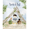 Build: God Loves You and Created You to Build in Your Own Brilliant Way - Hardcover