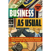 Business as Usual: How Sponsored Media Sold American Capitalism in the Twentieth Century - Paperback