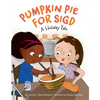 Pumpkin Pie for Sigd - Hardcover