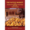The Native Market of the Spanish New Mexican Craftsman: 1933-1940 - Paperback