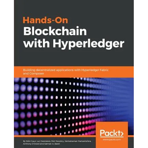 Hands-on Blockchain with Hyperledger: Building decentralized applications with Hyperledger Fabric and Composer - Paperback