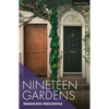 Nineteen Gardens - Paperback