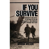 If You Survive: From Normandy to the Battle of the Bulge to the End of World War II, One American Officer's Riveting True Story - Mass Market Paperbound