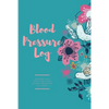 Blood Pressure Log: Daily Record Book To Monitor & Track Blood Pressure Readings, Heart Health Notes, Journal - Paperback