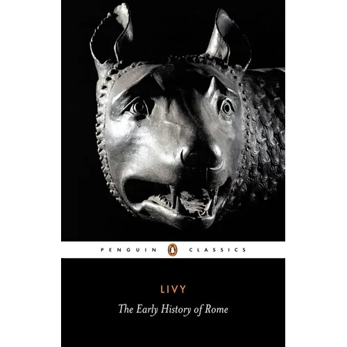 The Early History of Rome: Books I-V of the History of Rome from Its Foundation - Paperback