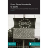 From Stoke Mandeville to Sochi: A History of the Summer and Winter Paralympic Games - Paperback