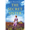 The Secret Sister: A breathtaking family saga set in WW2 Wales and sixties Sicily - Paperback
