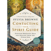 Contacting Your Spirit Guide: Discover Messages, Help, and Healing from the Other Side - Paperback