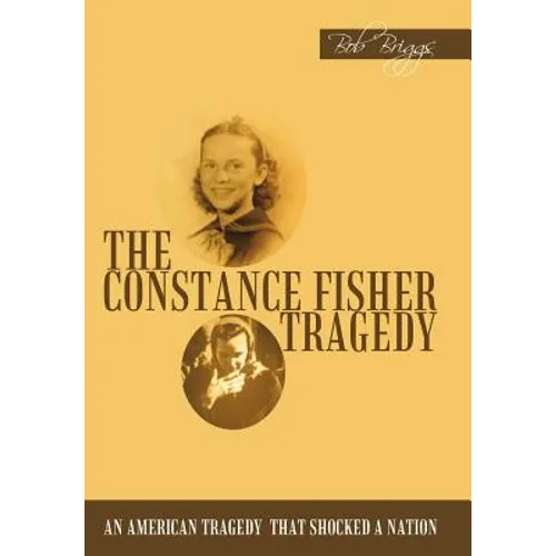 The Constance Fisher Tragedy - Hardcover