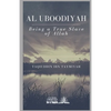 Al Uboodiyah - Being a true Slave of Allah - Paperback