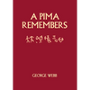 A Pima Remembers - Paperback
