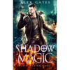Shadow Magic: A Joseph Hunter Novel: Book 3 - Paperback