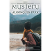 Mystery in Algonquin Park - Paperback