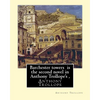 Barchester towers is the second novel in Anthony Trollope's,: edited by Algar Thorold(1866-1936), Anthony Wilson Thorold (13 June 1825 - 25 July 1895) - Paperback