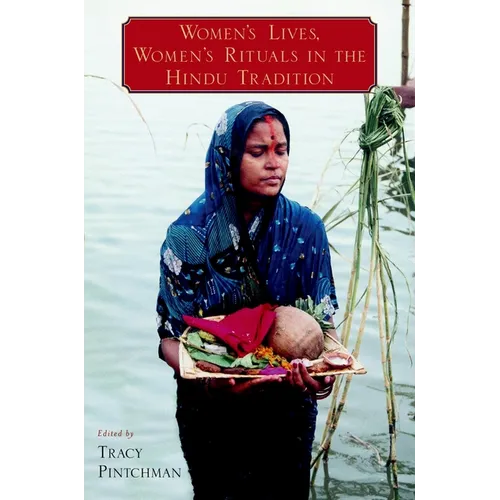 Women's Lives, Women's Rituals in the Hindu Tradition - Paperback